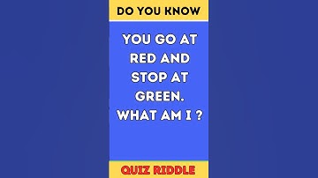 You Go at Red and Stop at Green?Riddles | Riddles with Answer |  #shorts #riddles #quiz #riddlequiz
