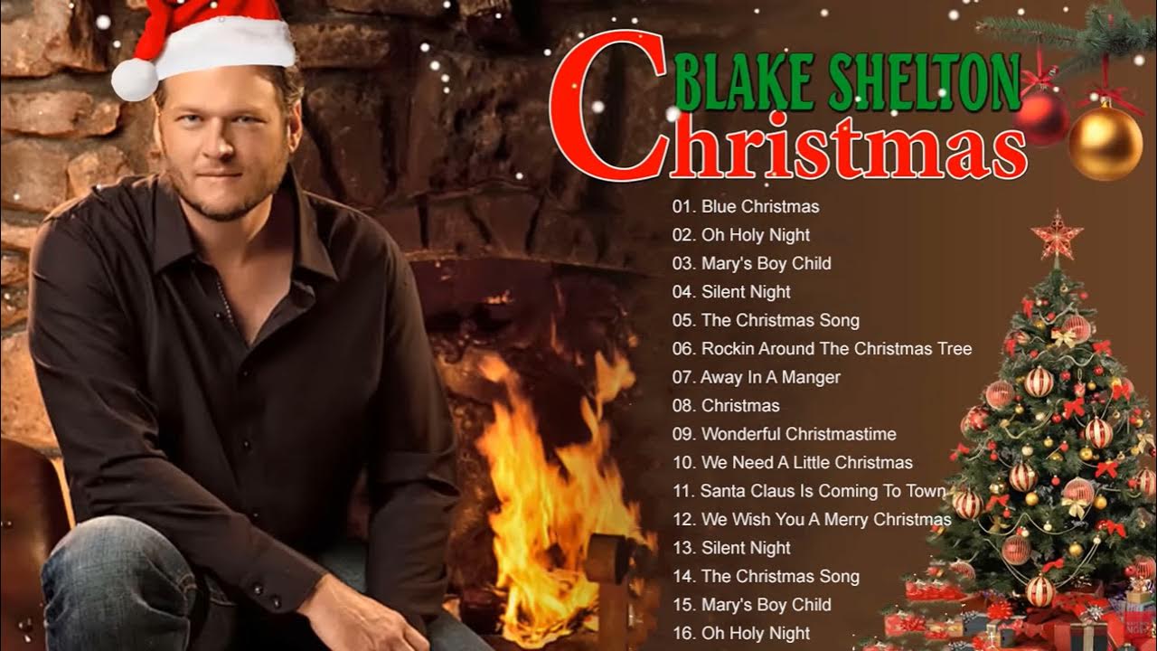 Blake Shelton Cheers, It's Christmas (Album) 🎄 Blake Shelton
