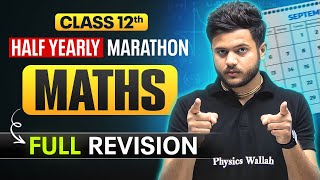 Class 12 Maths Half Yearly Marathon 2025-26🔥Full Syllabus Revision in One Video