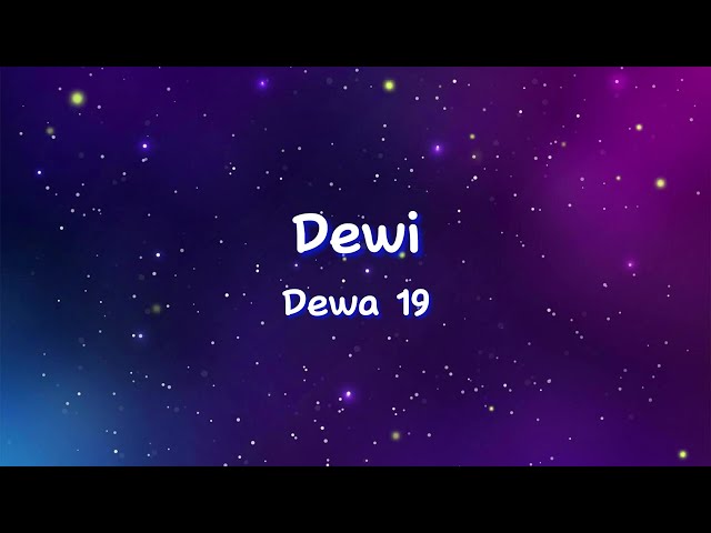 Zona Dengar Lagu Dewi - Dewa 19 class=