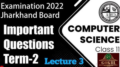 Lecture No. 3 || Set -2 || Computer Science 12|| Gokul Computer