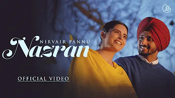 Nazran - Nirvair Pannu (Official Video) Mxrci | Juke Dock