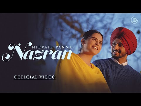 Nazran - Nirvair Pannu (Official Video) Mxrci | Juke Dock
