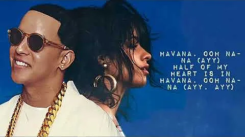 Camila Cabello ft Daddy Yankee remix havana letra español