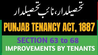 SEC 63 to 68 Punjab Tenancy Act, 1887 I Improvements in the tenancy by Tenant