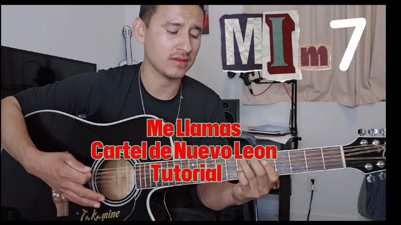 Me Llamas Tutorial Requinto y Acordes @ELCarteldeNuevoLeon_
