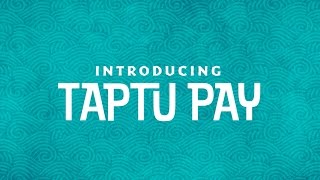 Introducing TapTu Pay