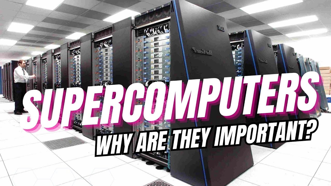 What are Supercomputers and why are they important? - YouTube