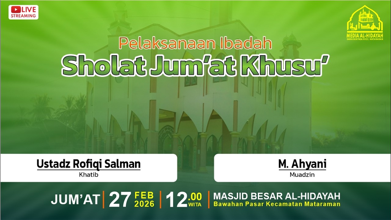 Pelaksanaan Ibadah Sholat Jum'at | Masjid Besar Al-Hidayah Bawahan Pasar | 27/02/2026