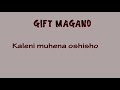 Gift  kaleni muhena oshisho