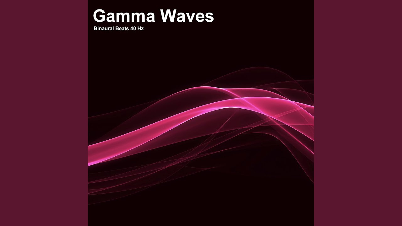 40 Hz Gamma Waves - Binaural Beats Miracle Tones