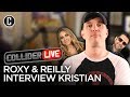 Roxy & Reilly Interview Kristian - Collider Live #137