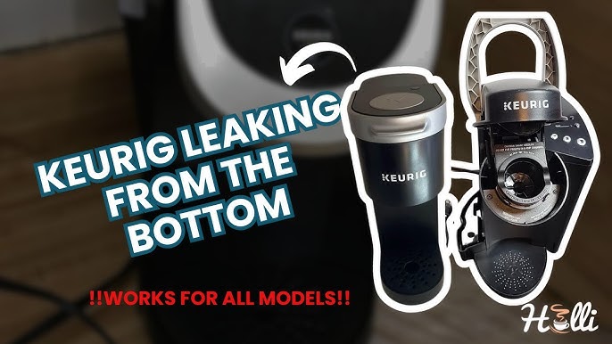 Keurig leaking water base