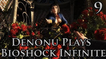Denonu Plays Bioshock Infinite - Part 9 - Live Commentary Xbox 360 1080p - (Denonu Plays)