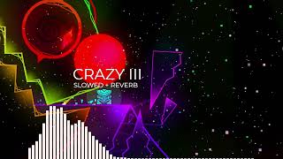 GD Crazy 3 Song (Circus Contraption - Wicked Fascinations (DirtyPaws Remix)) Slowed + Reverb