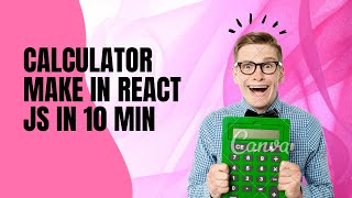 Build a Simple Calculator with React.js | Step-by-Step Tutorial for Beginners