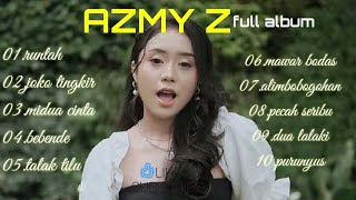 DJ RUNTAH REMIX COVER AZMY Z FULL ALBUM