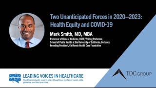 Two Unanticipated Forces in 2020–2023: Health Equity and COVID-19