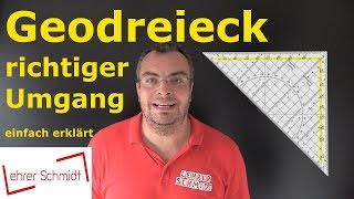 Geodreieck - richtiger Umgang | Mathematik - einfach erklärt! | Lehrerschmidt