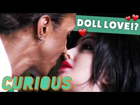 Curious Full Episode Men Who Choose Dolls Over Humans