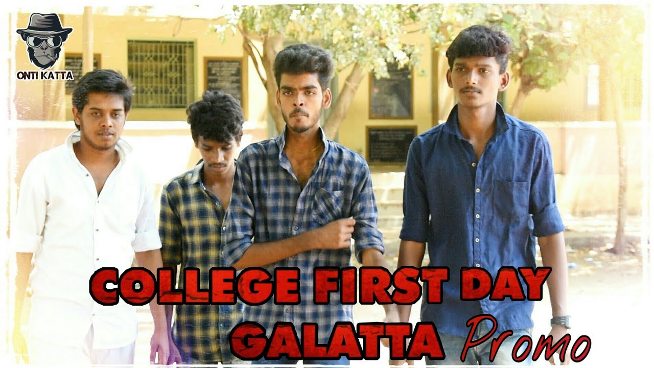 College First Day Galatta Promo | Onti Katta