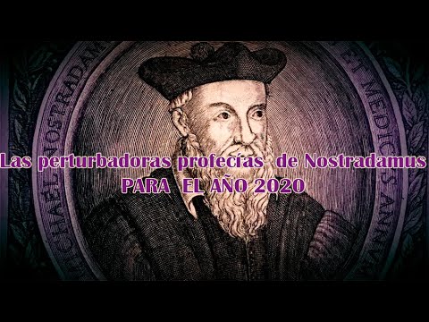 Las perturbadoras profecías de Nostradamus para 2020