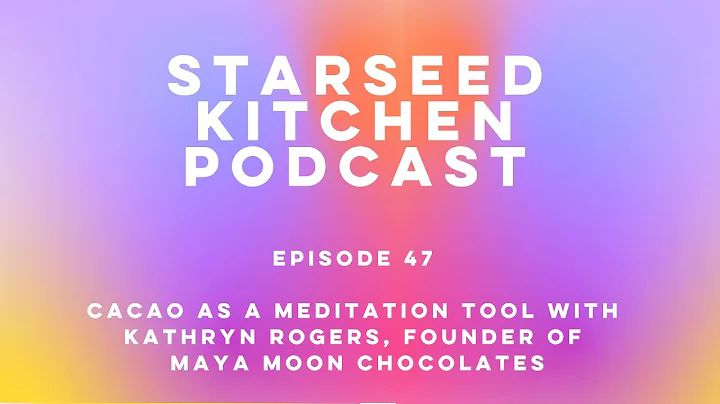 Cacao As A Mediation Tool - Kathryn Rogers, The St...