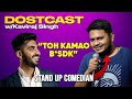 Comedian reveals how anyone can be funny  dostcast 62 w kaviraj singh