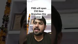 PNB will open 250 New Branches this year | #PNBwillopen250NewBranchesthisyear #VIRAL #TRENDING #PNB