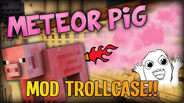 Minecraft Mods / Mod Trollcase - HILARIOUS GIANT METEOR PIGS (It fell from the sky MOD)