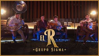 Grupo Sigma - El R - (Video Musical) chords