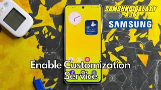 How To Enable Customization Service On Samsung Galaxy A36