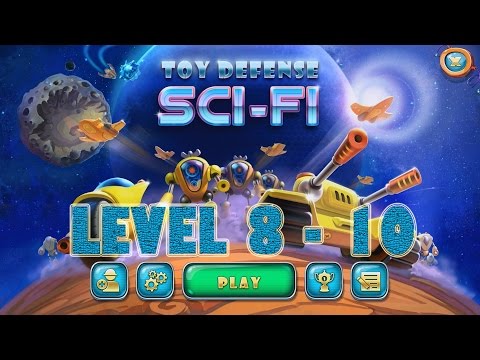 Toy Defense 4 Sci-fi ( Level 8 - 10 ) Ep. 1