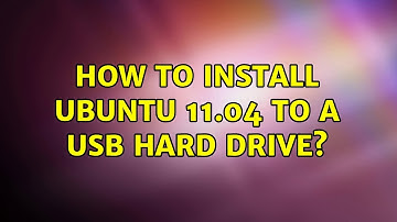 How to install Ubuntu 11.04 to a USB hard drive?