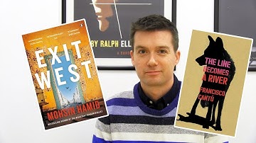 Vlog: Exit West and The Line Becomes A River