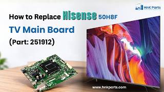How to Replace Hisense 50H8F TV Main Board (Part: 251912) screenshot 4