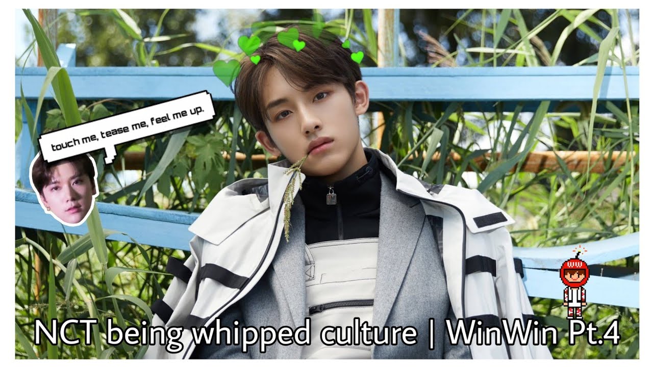 NCT being whipped culture | WinWin Pt.4
