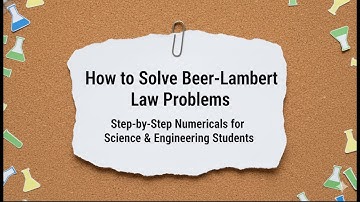 Beer-Lambert Law Numerical Problems | Step-by-Step Example | Analytical Chemistry