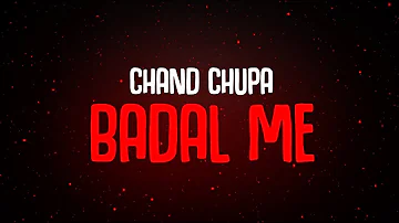 Nathan Frozt feat. Vaadkah - Chand Chupa Badal Me (Official Lyrical Video)