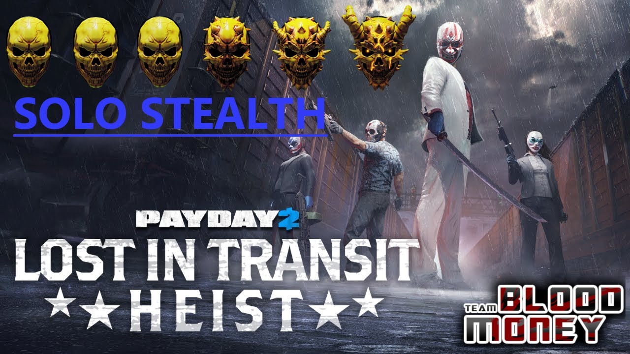145 - Payday 2 - Gemma McShay: Lost in Transit - solo stealth