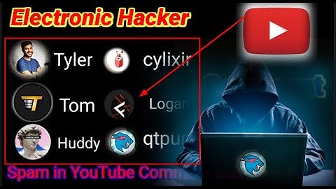 Huddy/cylixir/Tyler YouTube Comment BOT/Hacker/Scam How to Protect Your YouTube channel