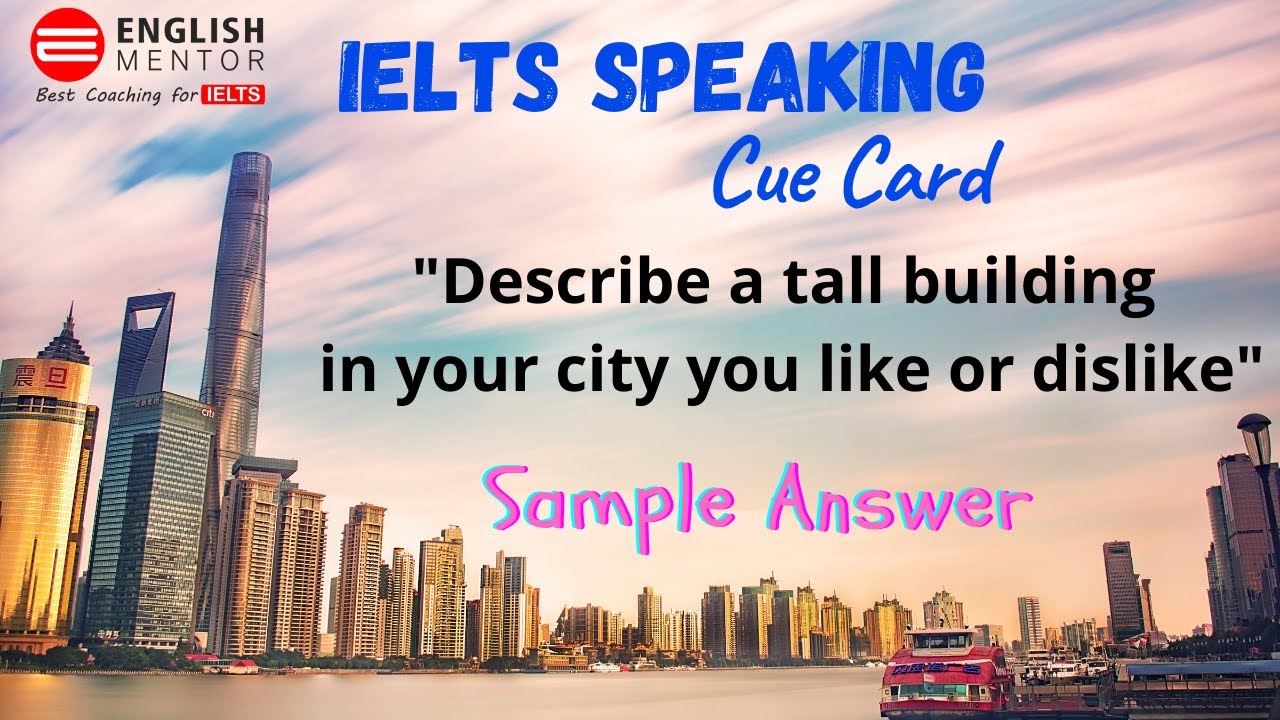 Talk about a tall building in your town or city that you like or ...