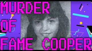 Murder of Fame Cooper