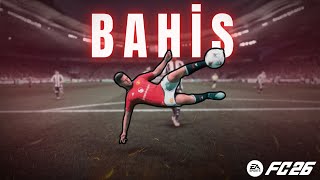FC 26 ama BAHİS BARONU 