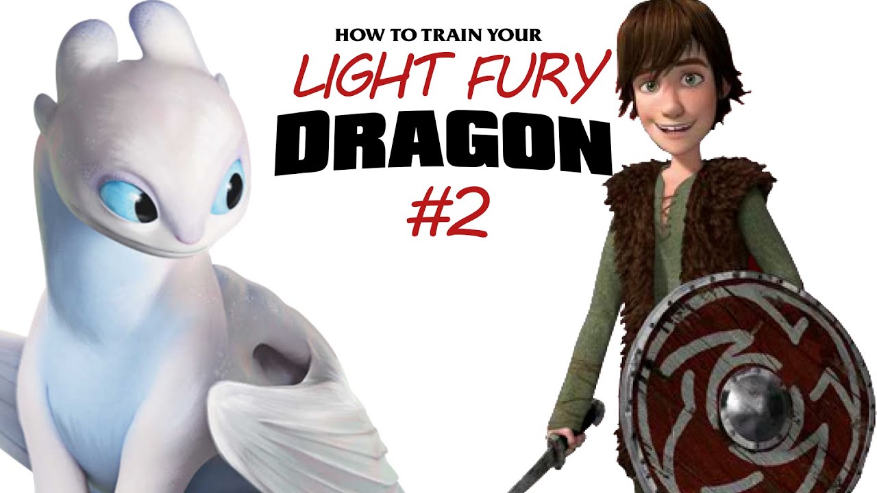 How to Train Your Light Fury Dragon Part #2