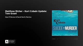 Matthew Richer - Kurt Cobain Update: Tom Grant