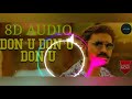 Donu Donu Donu | 8D Audio Song | Maari| 8d song Mp3 Song