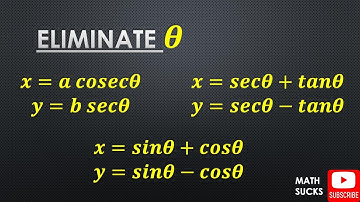 Eliminate (theta) θ in Trigonometry Equations Part 7, Math Sucks