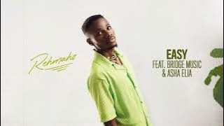 Rehmahz - Easy feat. Bridge Music & Asha Elia