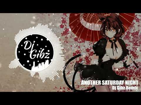 Another Saturday Night (Tekno Remix) - Dj Gibz